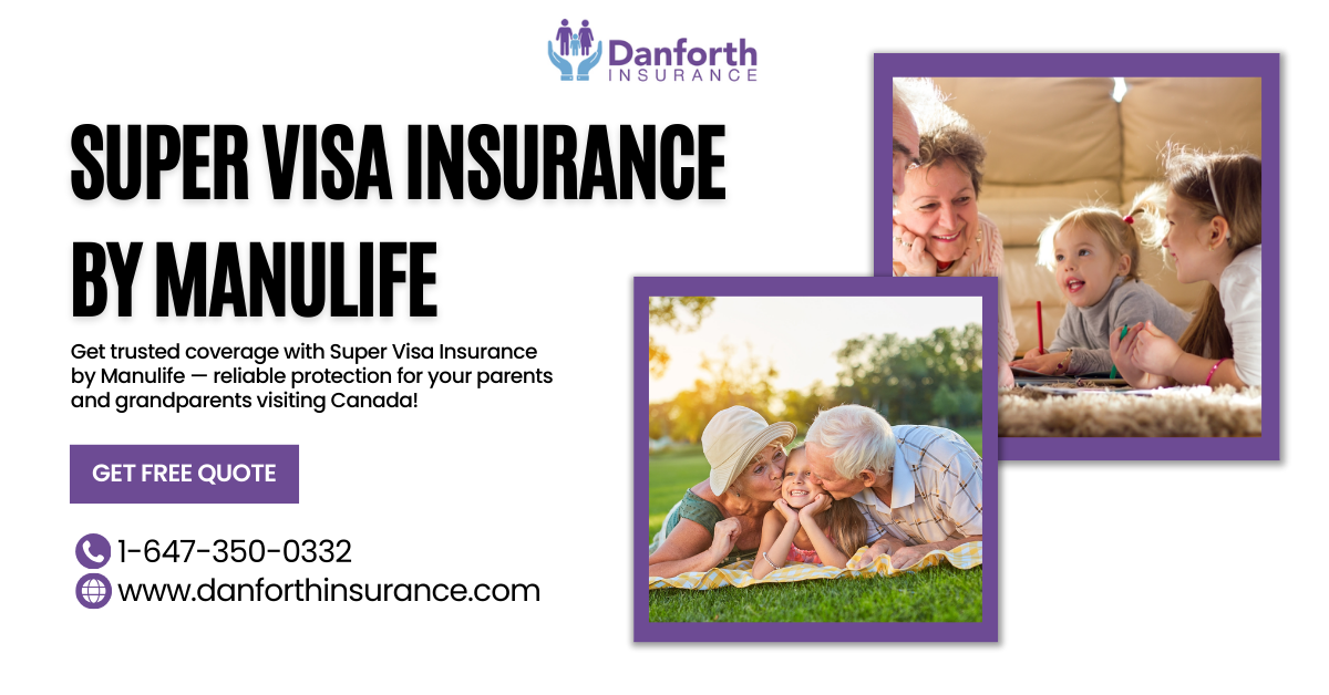 Super Visa Insurance by Manulife