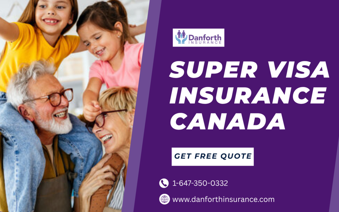 Super Visa Insurance Canada