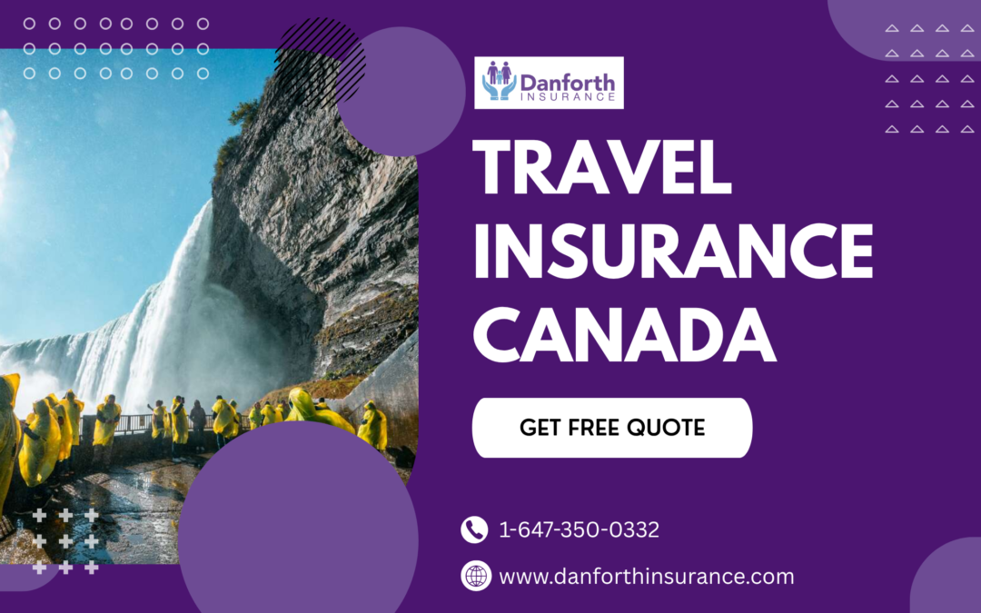 Get Robust Travel Insurance Solutions from Danforth Insurance