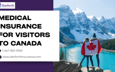 Pick The Best Medical Insurance for Visitors to Canada with Danforth Insurance