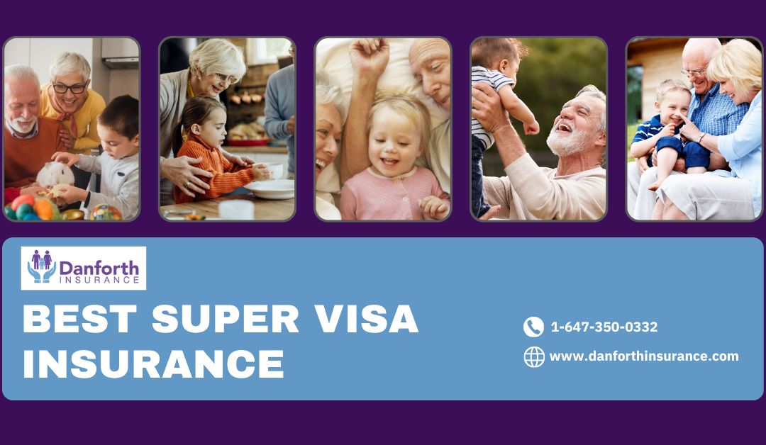 Best Super Visa Insurance