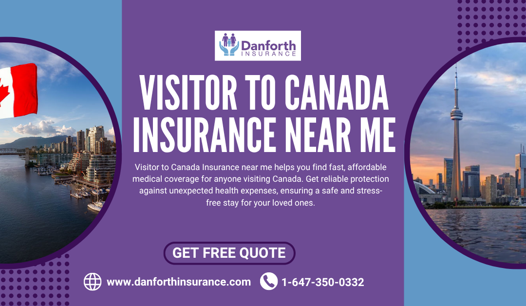 Visitor to Canada Insurance Near me