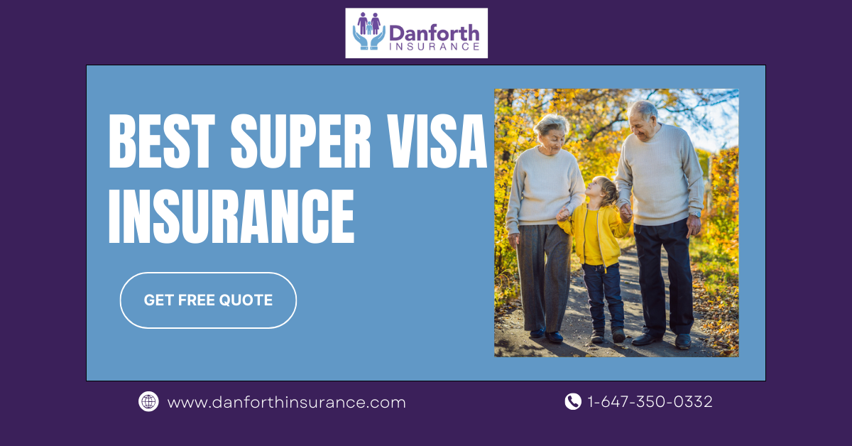 Best Super Visa Insurance